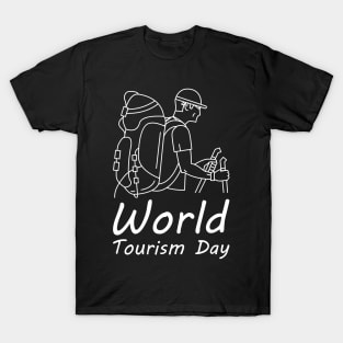 World Tourism Day - Travel Your Bag And Hike To Mountains T-Shirt